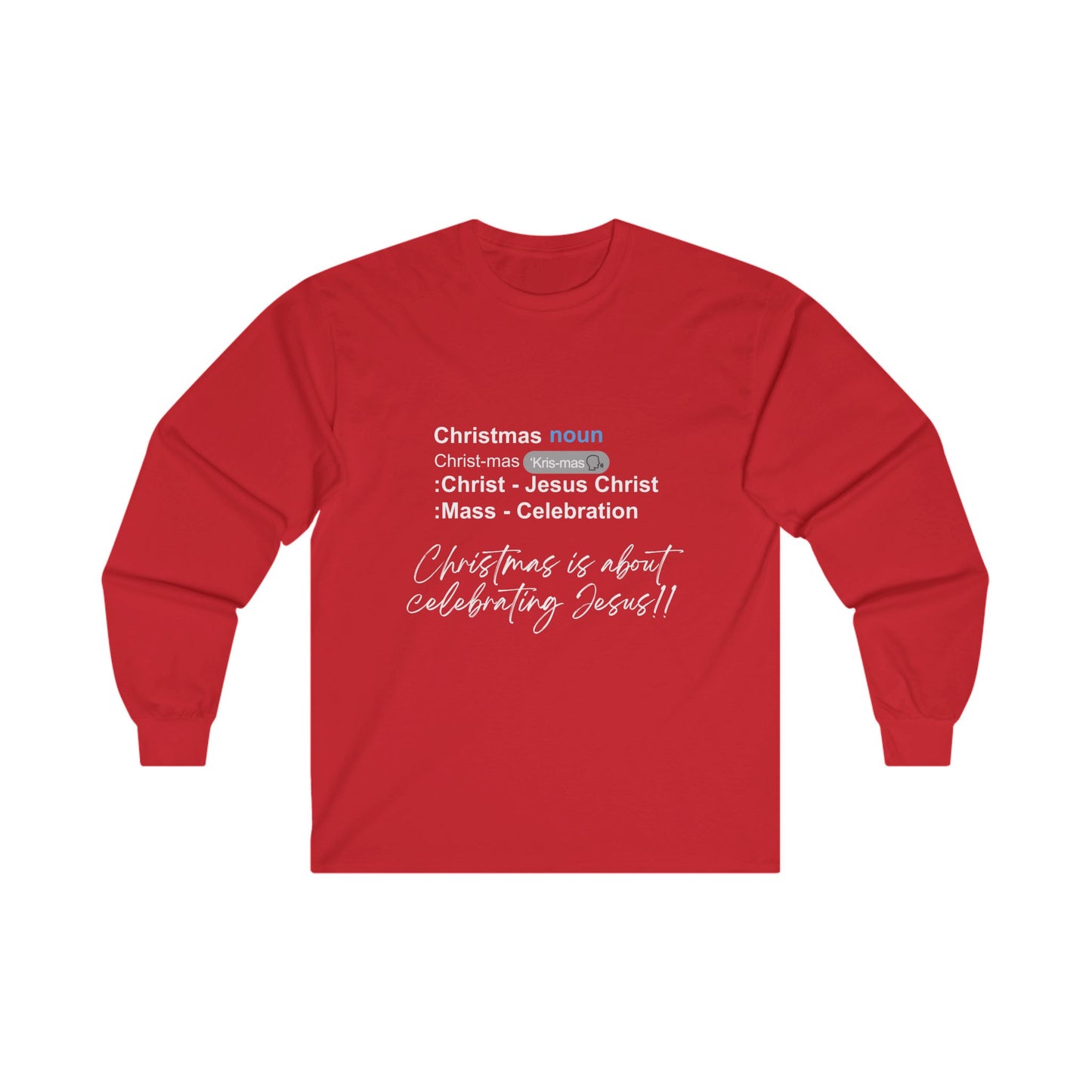 Meaning of Christmas Long Sleeve T-Shirt