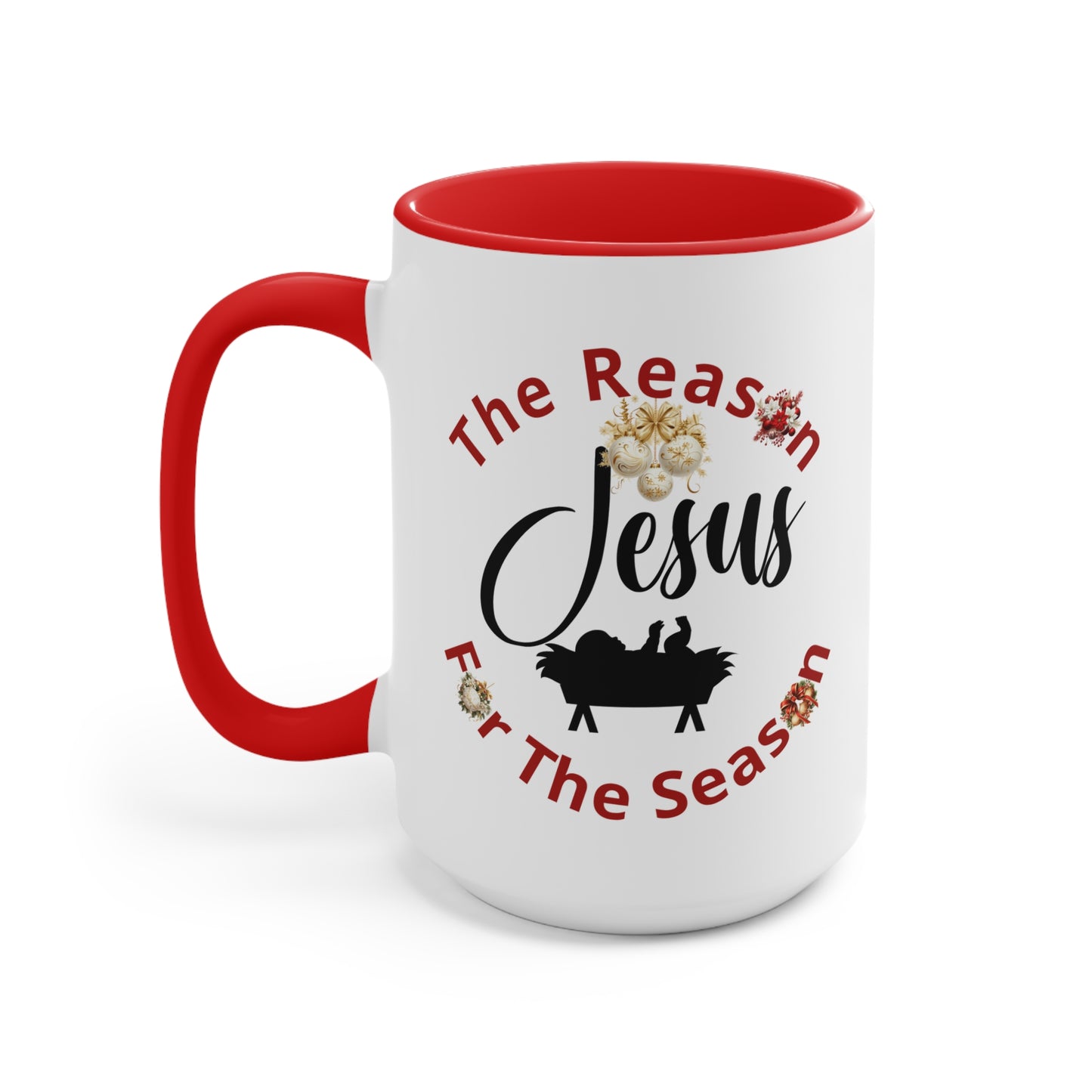 Reason For The Season Mug