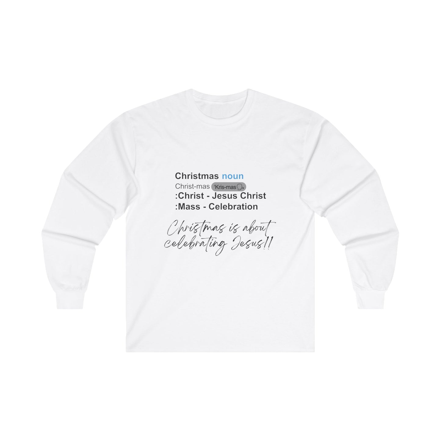 Meaning of Christmas Long Sleeve T-Shirt